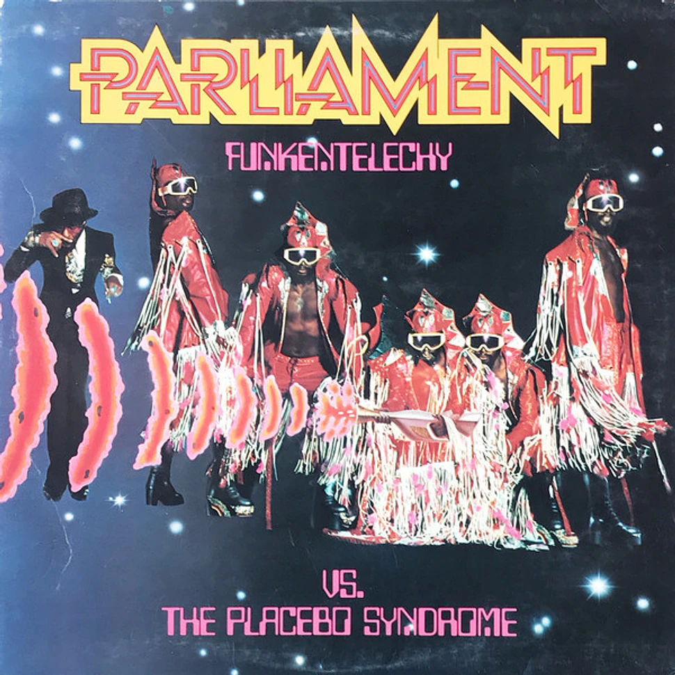 Parliament - Funkentelechy Vs. The Placebo Syndrome