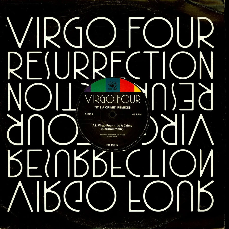 Virgo Four - It's A Crime Remixes