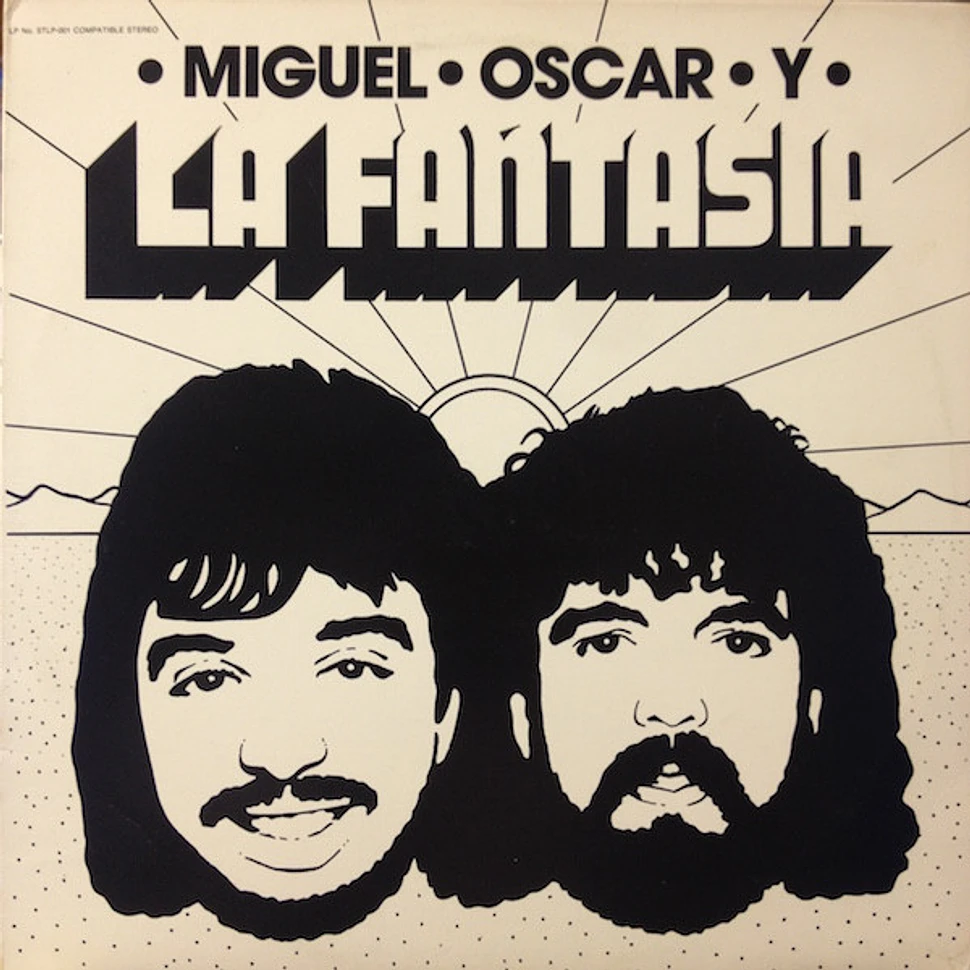 Miguel, Oscar Y La Fantasía - Miguel - Oscar Y La Fantasia