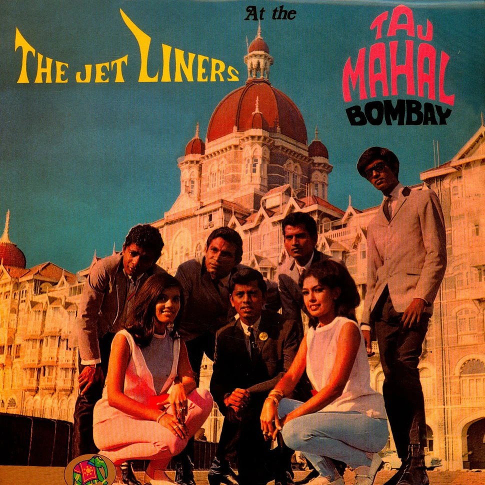 The Jetliners - At The Taj Mahal Bombay