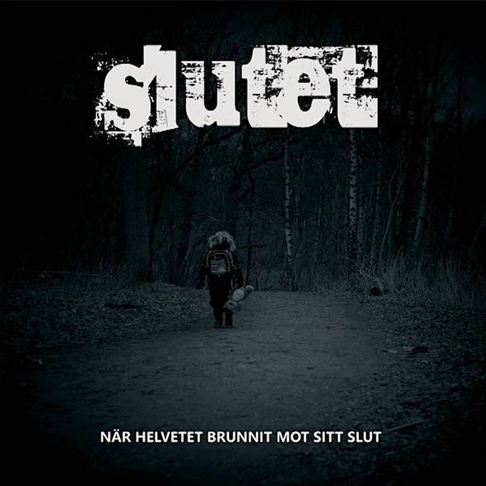 Slutet - När Helvetet Brunnit Mot Sitt Slut