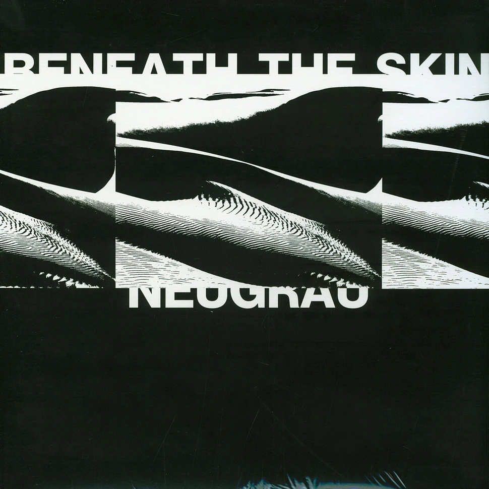 NeuGrau - Beneath The Skin