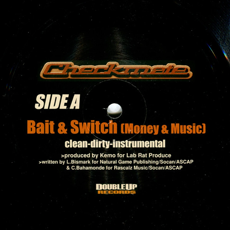 Checkmate - Bait & Switch (Money & Music) / These Days & Times
