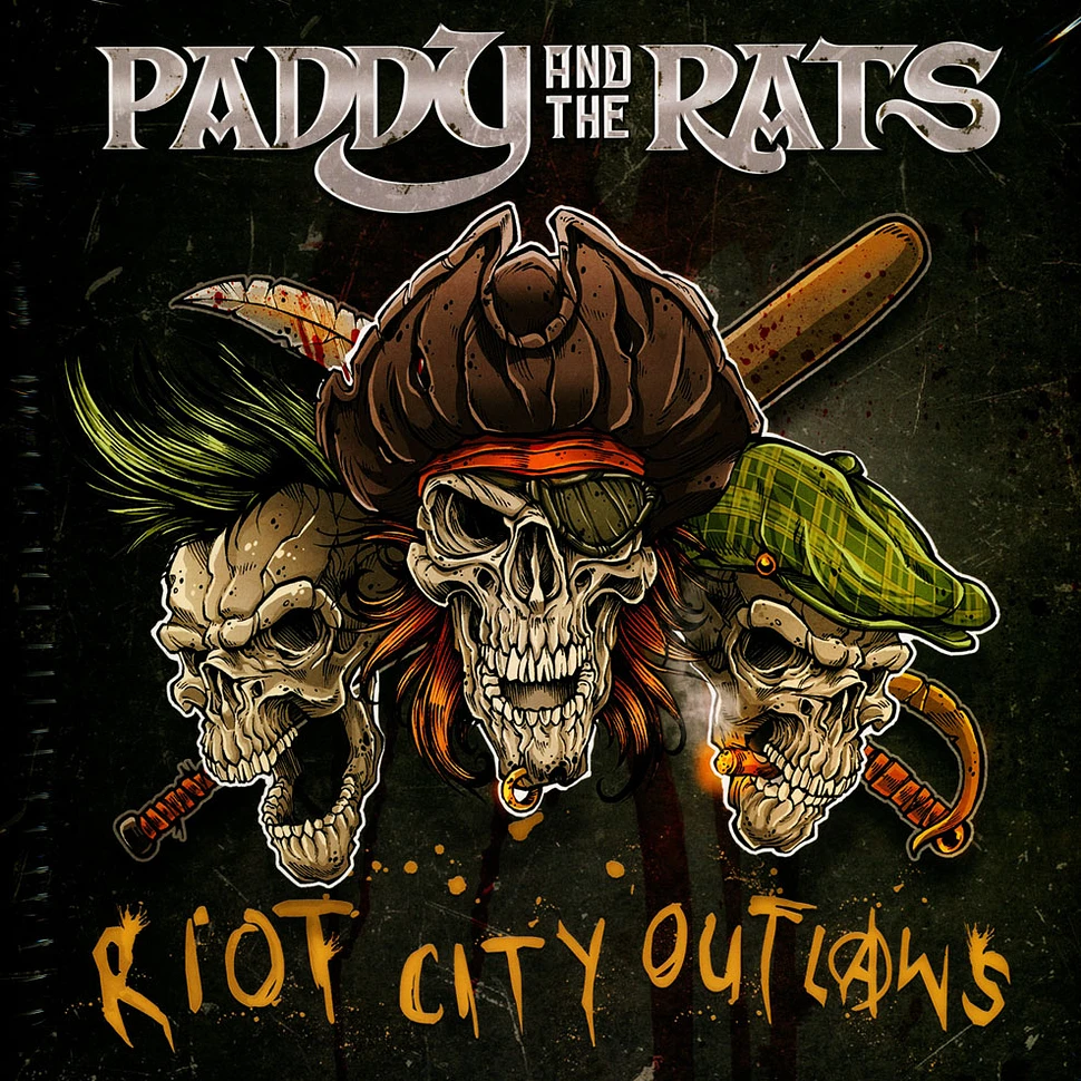 Paddy And The Rats - Riot City Outlaws