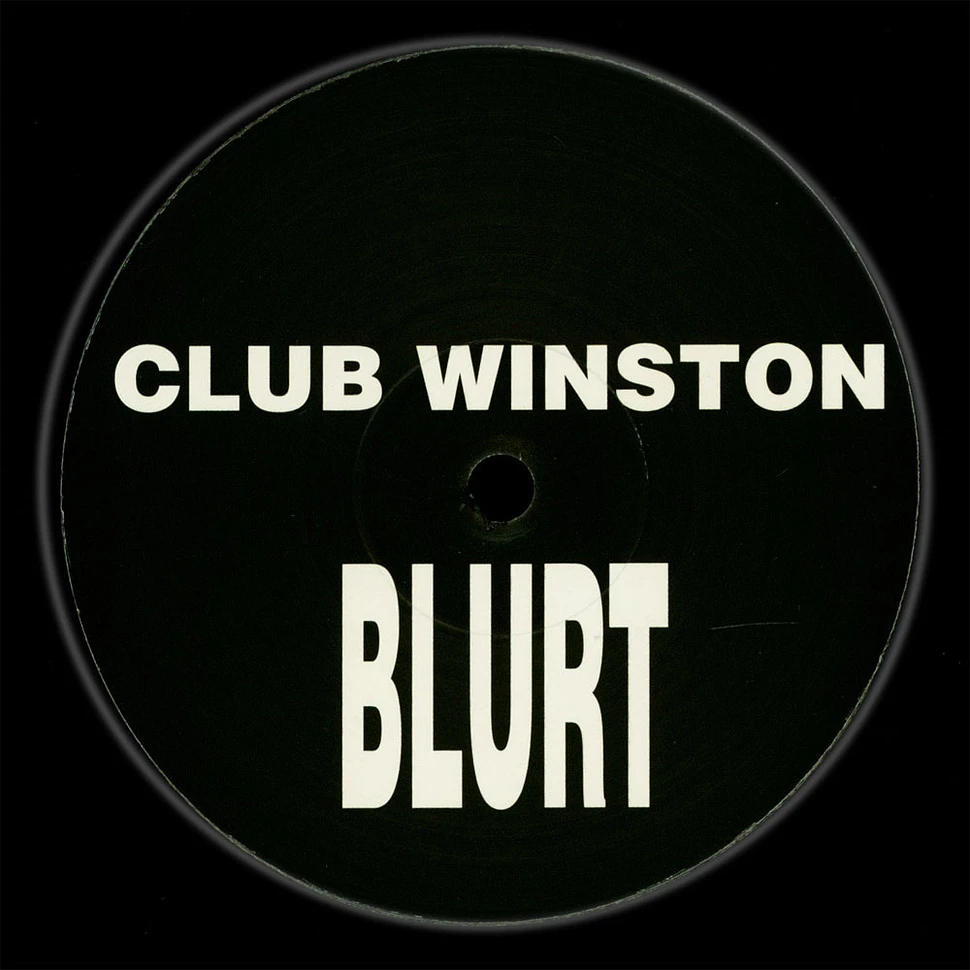 Club Winston - Blurt Reject