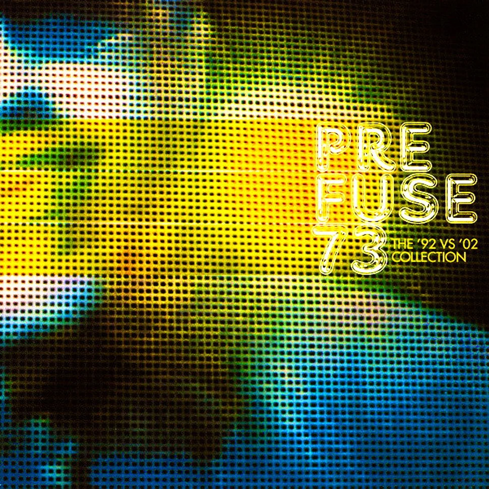 Prefuse 73 - The '92 Vs '02 Collection