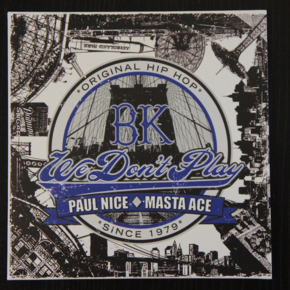 Paul Nice Featuring Masta Ace - BK (We Don't Play)