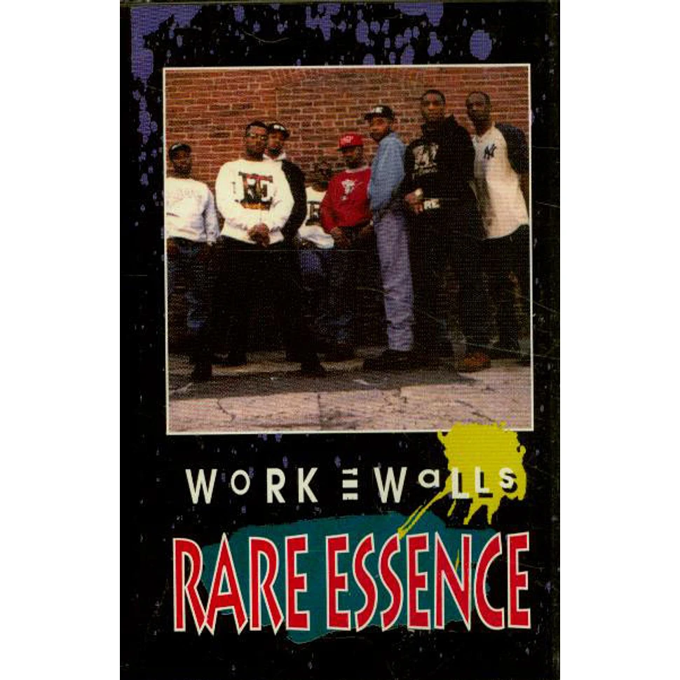 Rare Essence - Work The Walls