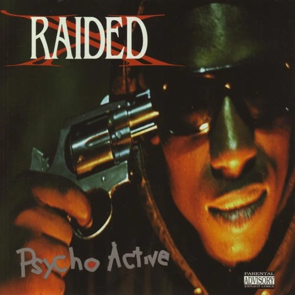 X Raided - Psycho Active Black Vinyl Edition