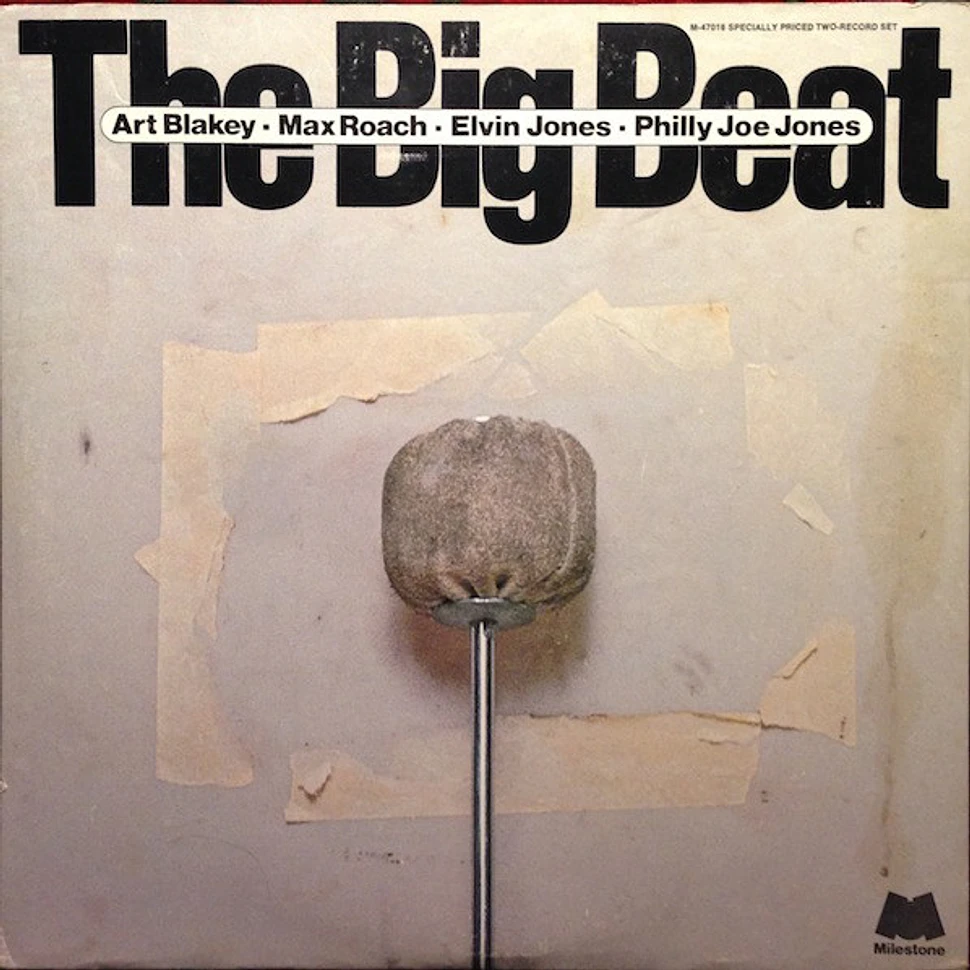 Art Blakey / Max Roach / Elvin Jones / "Philly" Joe Jones - The Big Beat