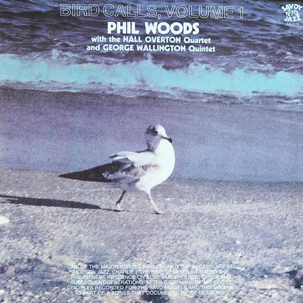 Phil Woods With The Hall Overton Quartet And George Wallington Quintet - Bird Calls, Volume 1