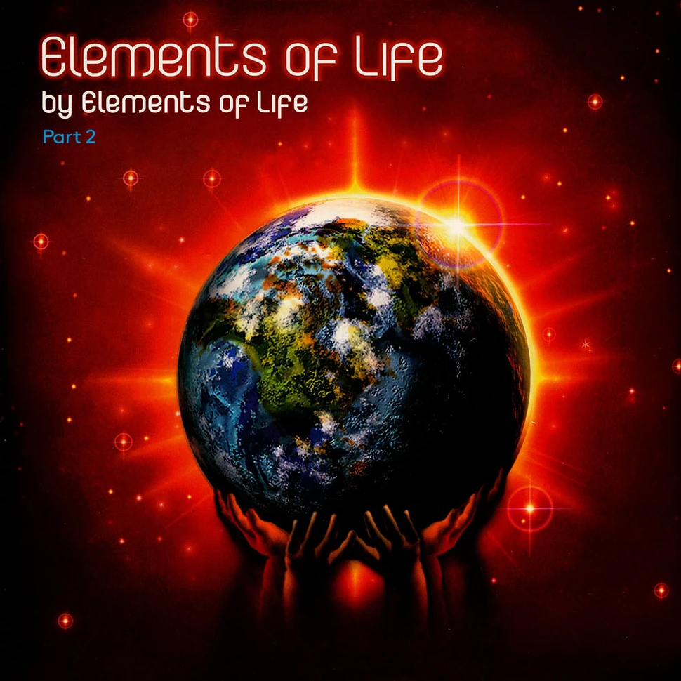 Elements Of Life - Elements Of Life Part 2