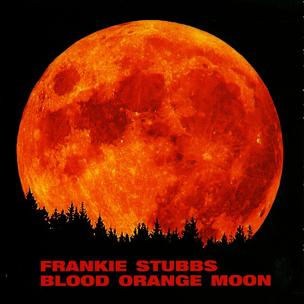 Frankie Stubbs - Blood Orange Moon Turquoise Vinyl Edition