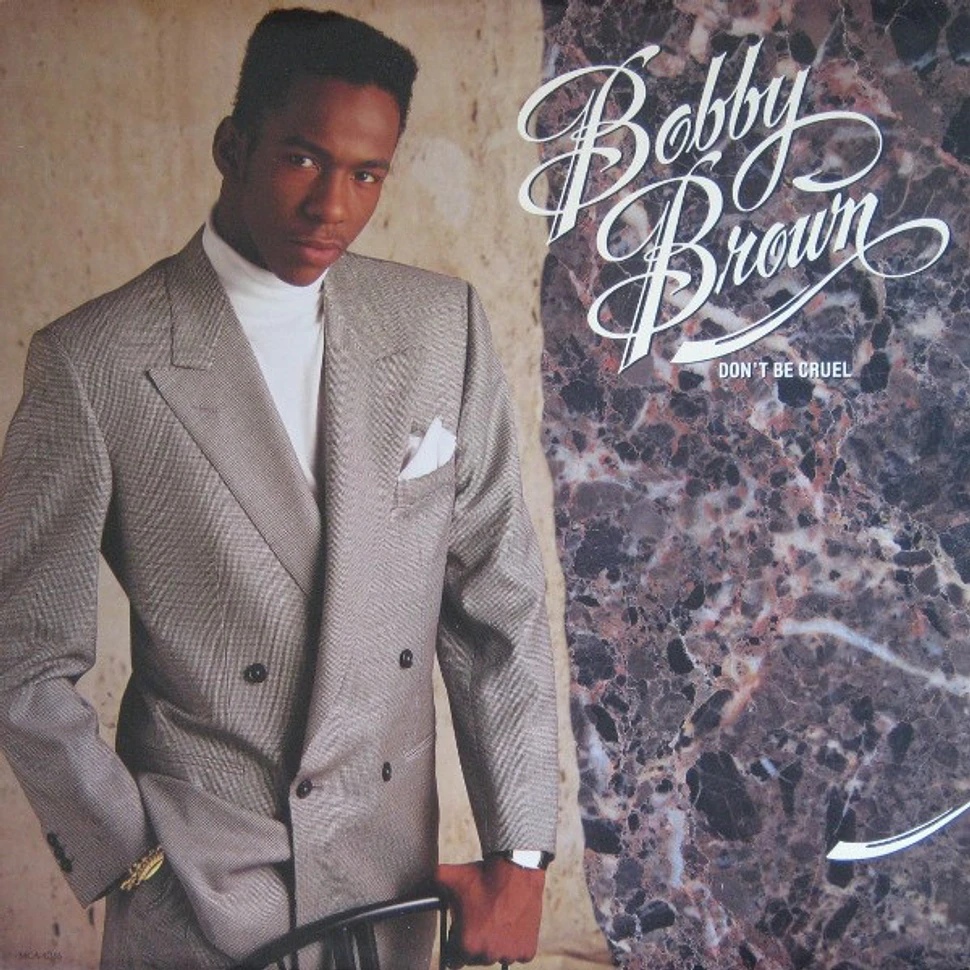 Bobby Brown - Don't Be Cruel