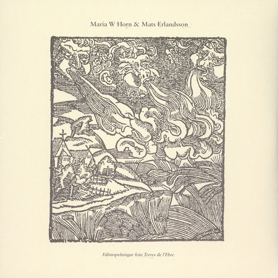 Maria W Horn & Mats Erlandsson - Fältinspelningar Fran Terres De L'ebre Green Vinyl Edition