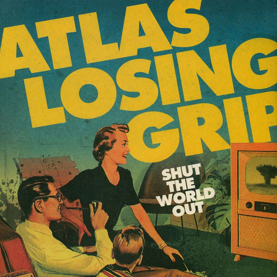 Atlas Losing Grip - Shut The World Out Yellow Vinyl Edition