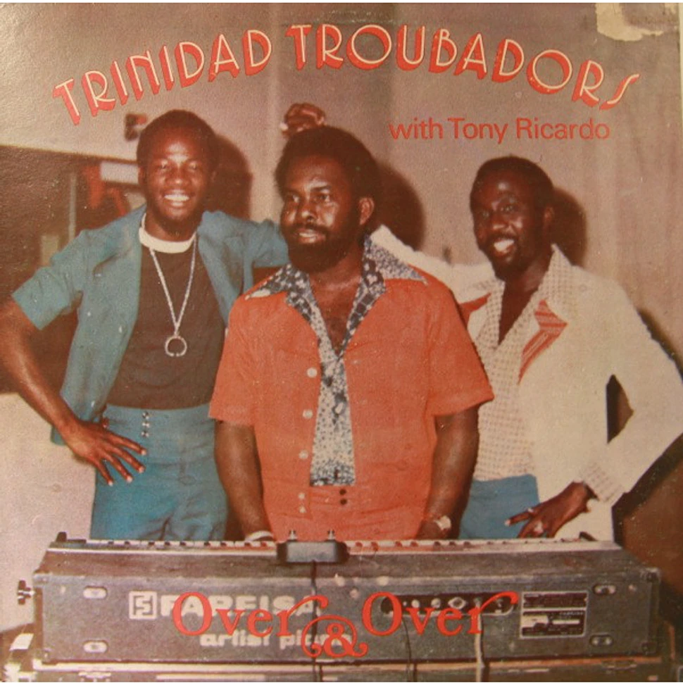 The Trinidad Troubadours Band With Tony Ricardo - Over & Over