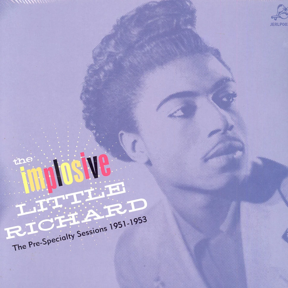 Little Richard - The Implosive Pre Specialty Sessions 51-53