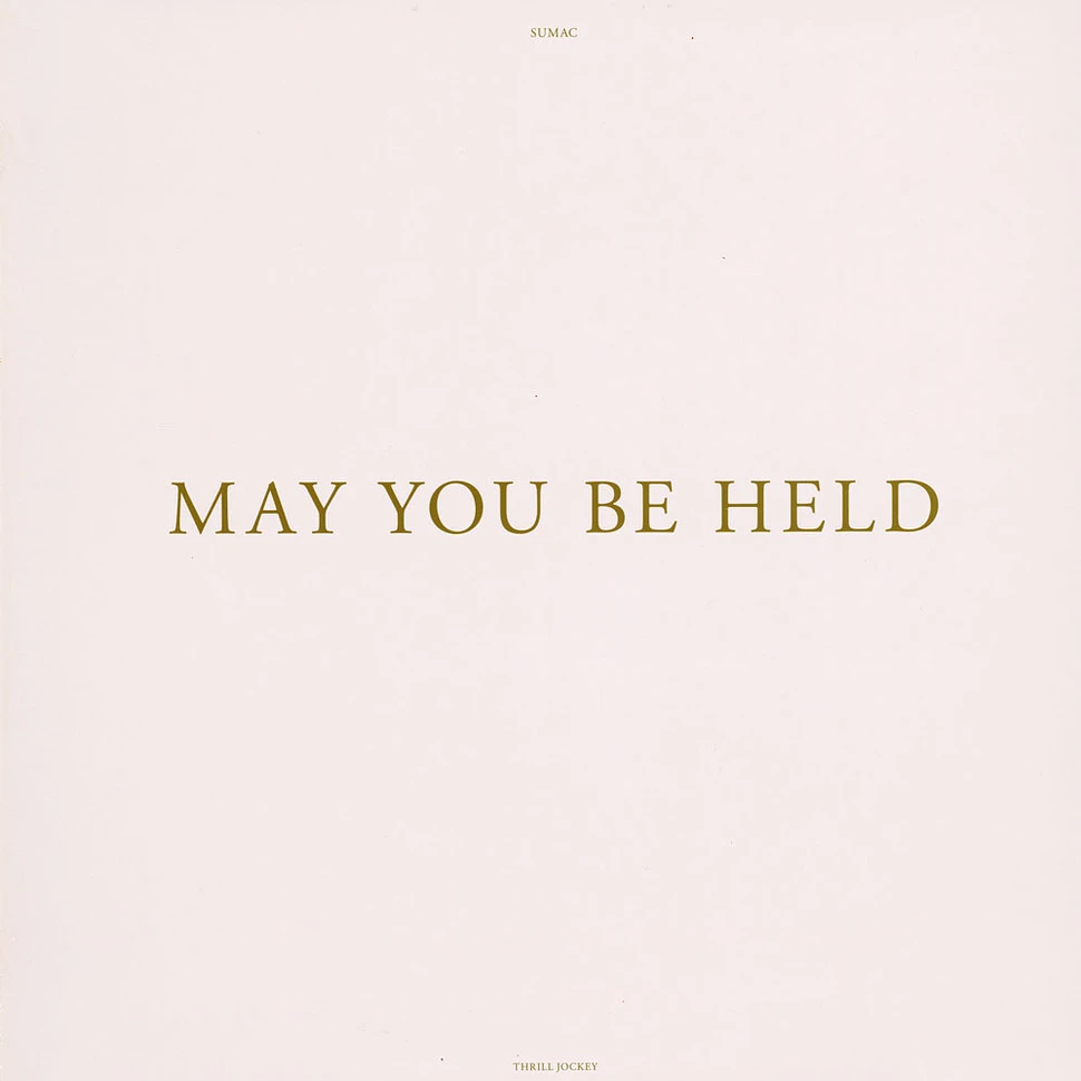 Sumac - May You Be Held Black Vinyl Edition