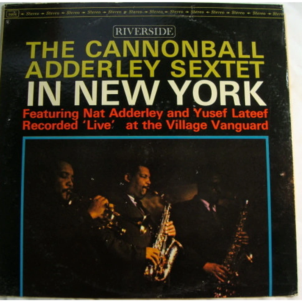 Cannonball Adderley Sextet - In New York