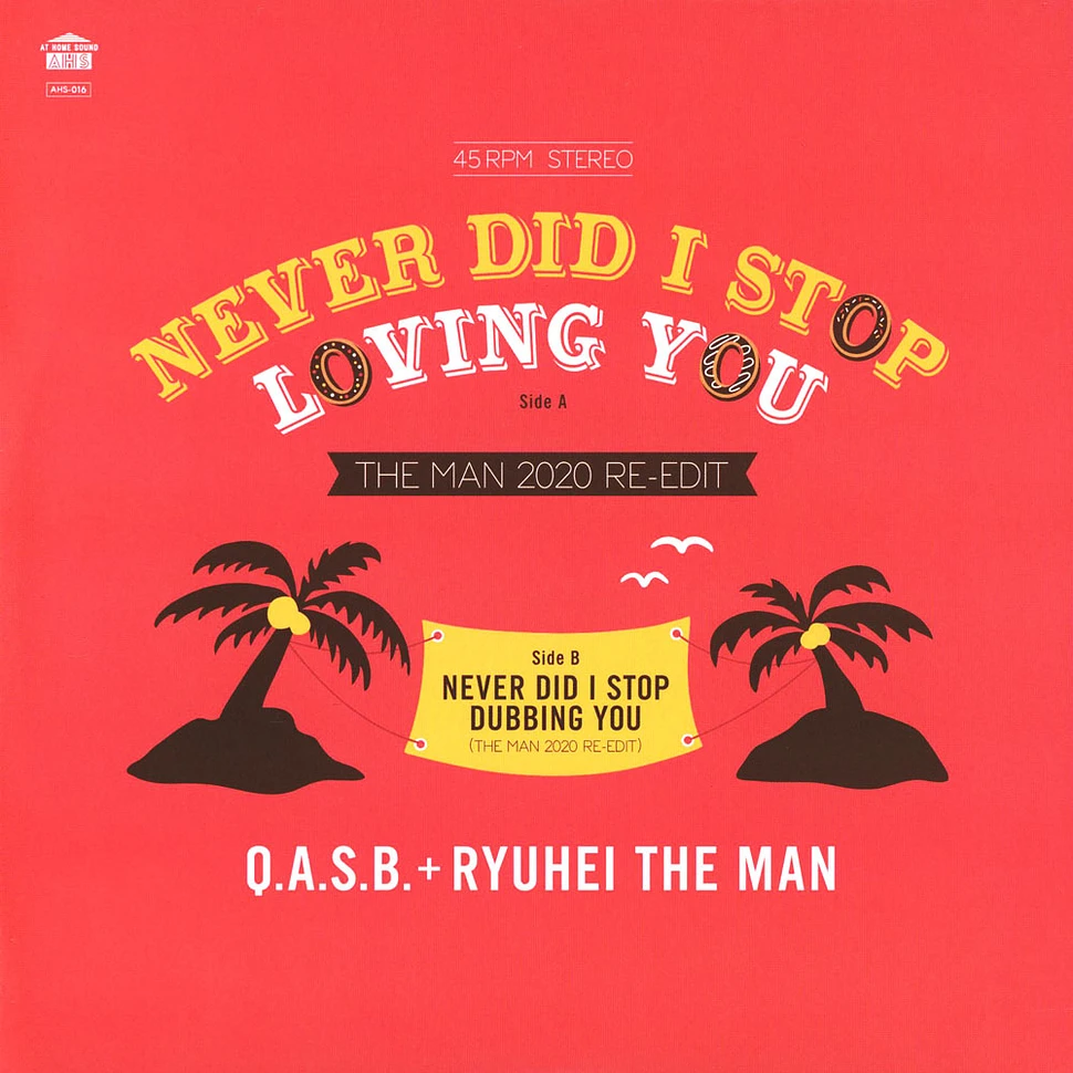 Q.A.S.B. + Ryuhei The Man - Never Did I Stop Loving You 2020 Edit
