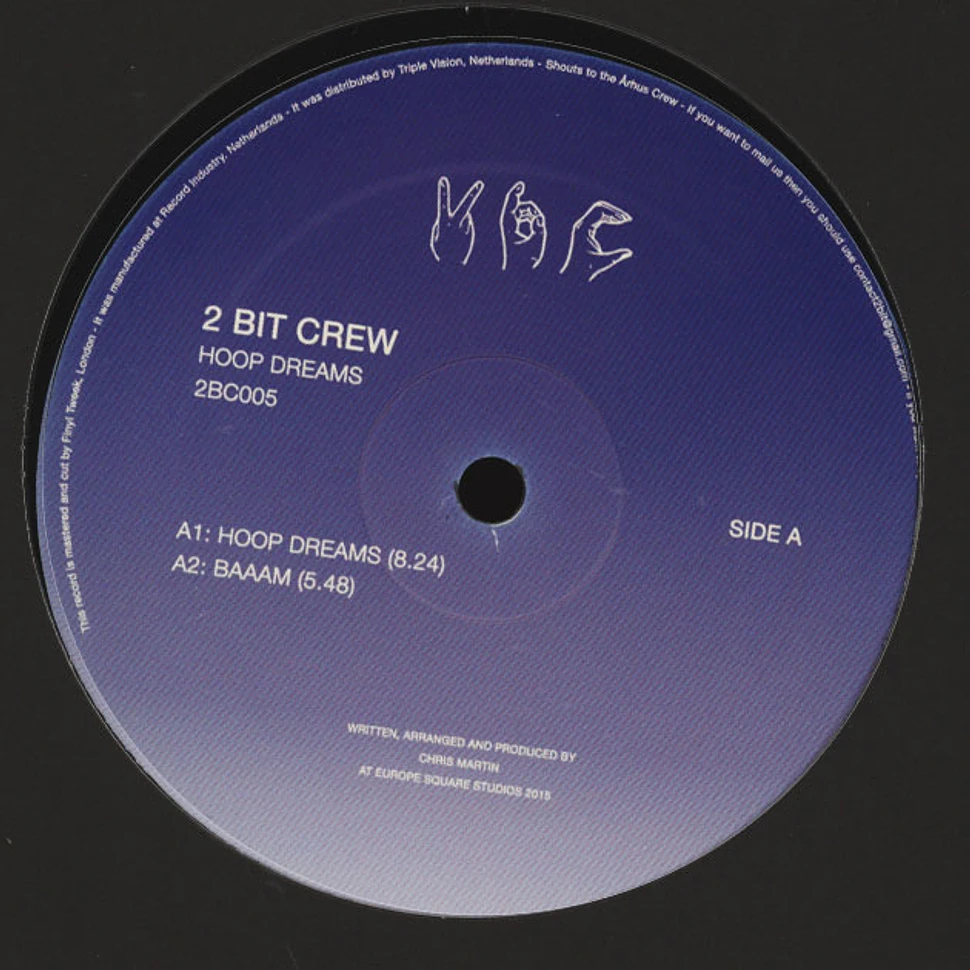 2 Bit Crew - Hoop Dreams