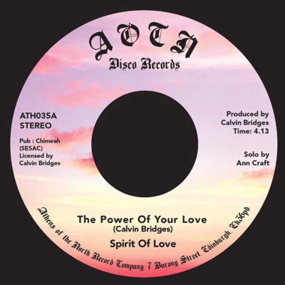 Spirit Of Love - The Power Of Your Love / He's Alright