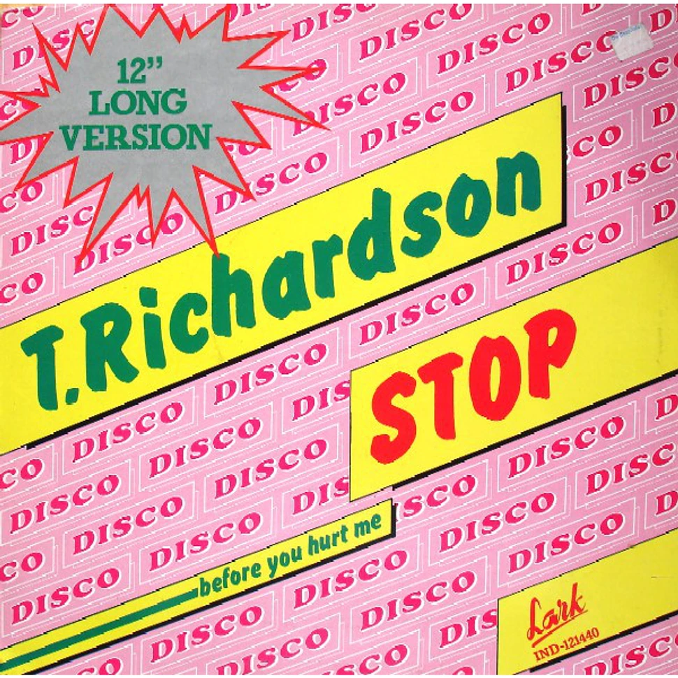 T. Richardson - Stop (Before You Hurt Me)