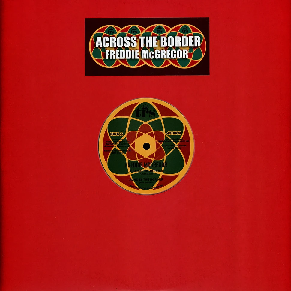 Freddie McGregor - Across The Border, Alt.Mix / Dubwise
