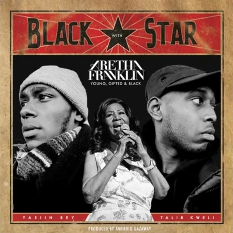 Aretha Franklin / Gucci Mane / Yasiin Bey (Mos Def) & Talib Kweli Are Black Star / Amerigo Gazaway - Young, Gifted & Black / My Chain Of Fools