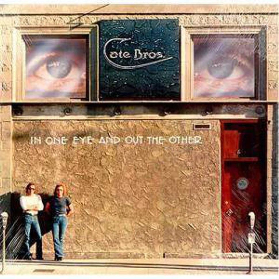 Cate Brothers - In One Eye And Out The Other