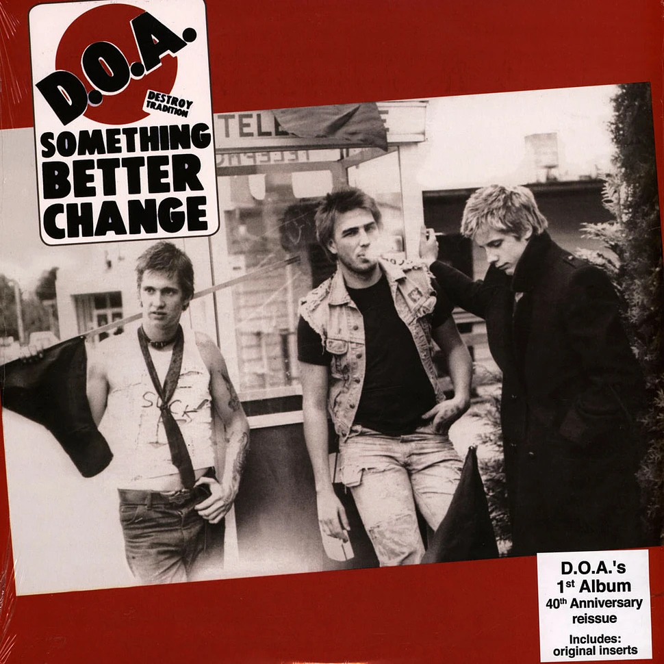 D.O.A. - Something Better Change
