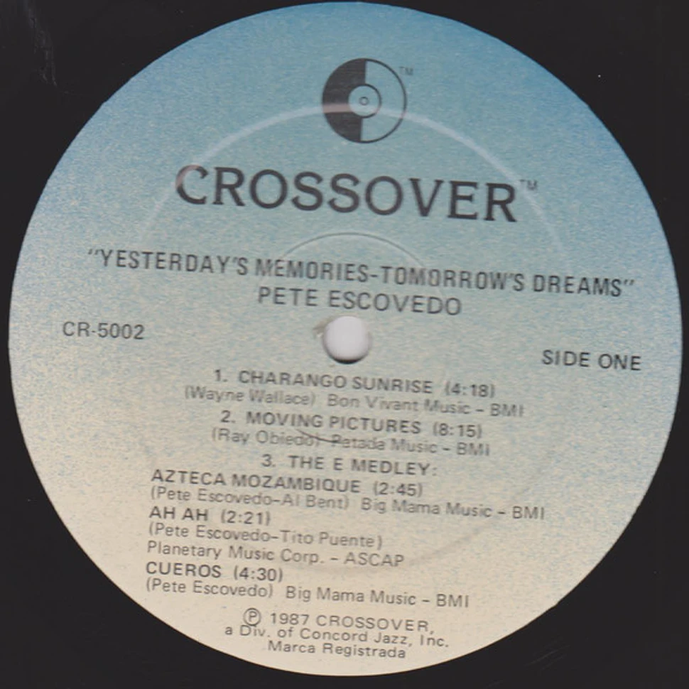 Pete Escovedo - Yesterday's Memories · Tomorrow's Dreams