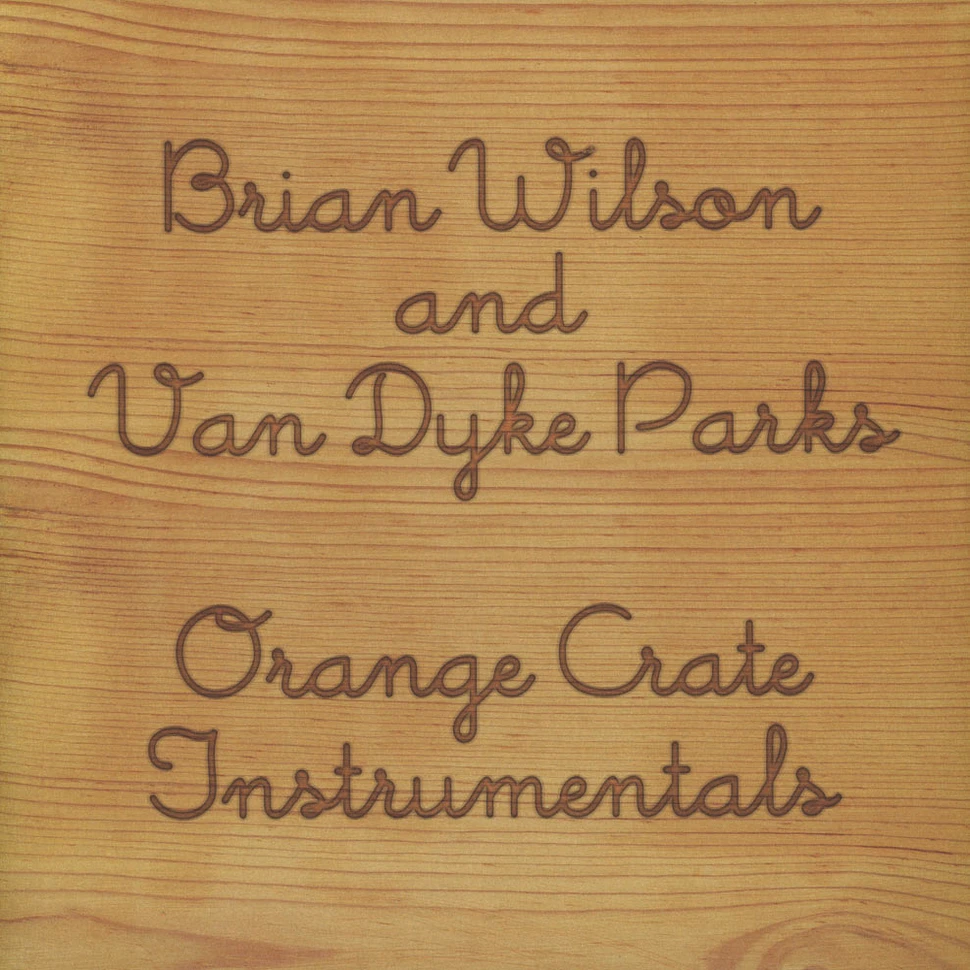 Brian Wilson & Van Dyke Parks - Orange Crate Instrumentals Black Friday Record Store Day 2020 Edition