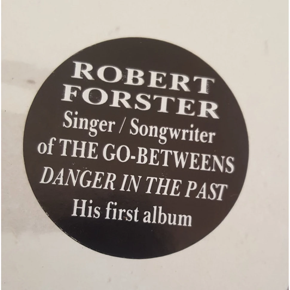 Robert Forster - Danger In The Past
