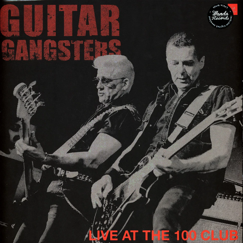 Guitar Gangsters - Live At The 100 Club