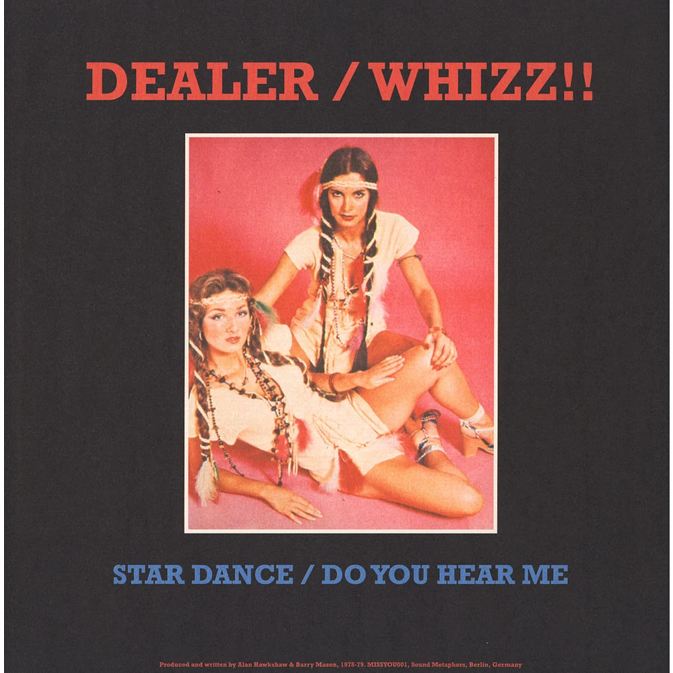 Dealer / Whizz!! - Star Dance / Do You Hear Me