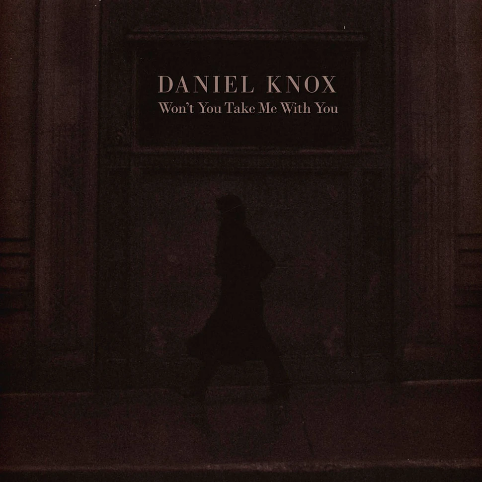 Daniel Knox - Won't You Take Me With You Burgundy Colored Vinyl Edition