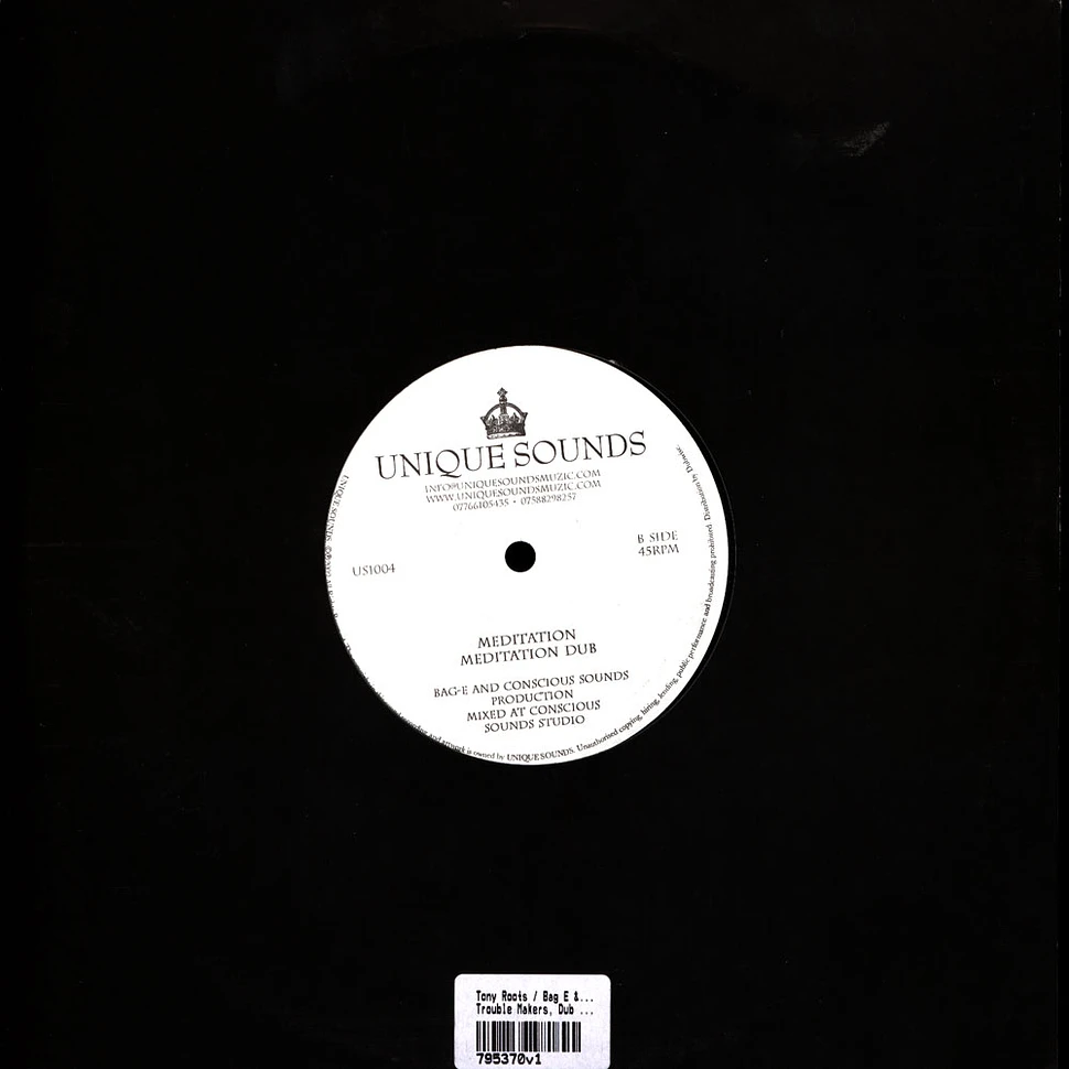 Tony Roots / Bag E & Conscious Sounds - Trouble Makers, Dub / Meditation, Dub