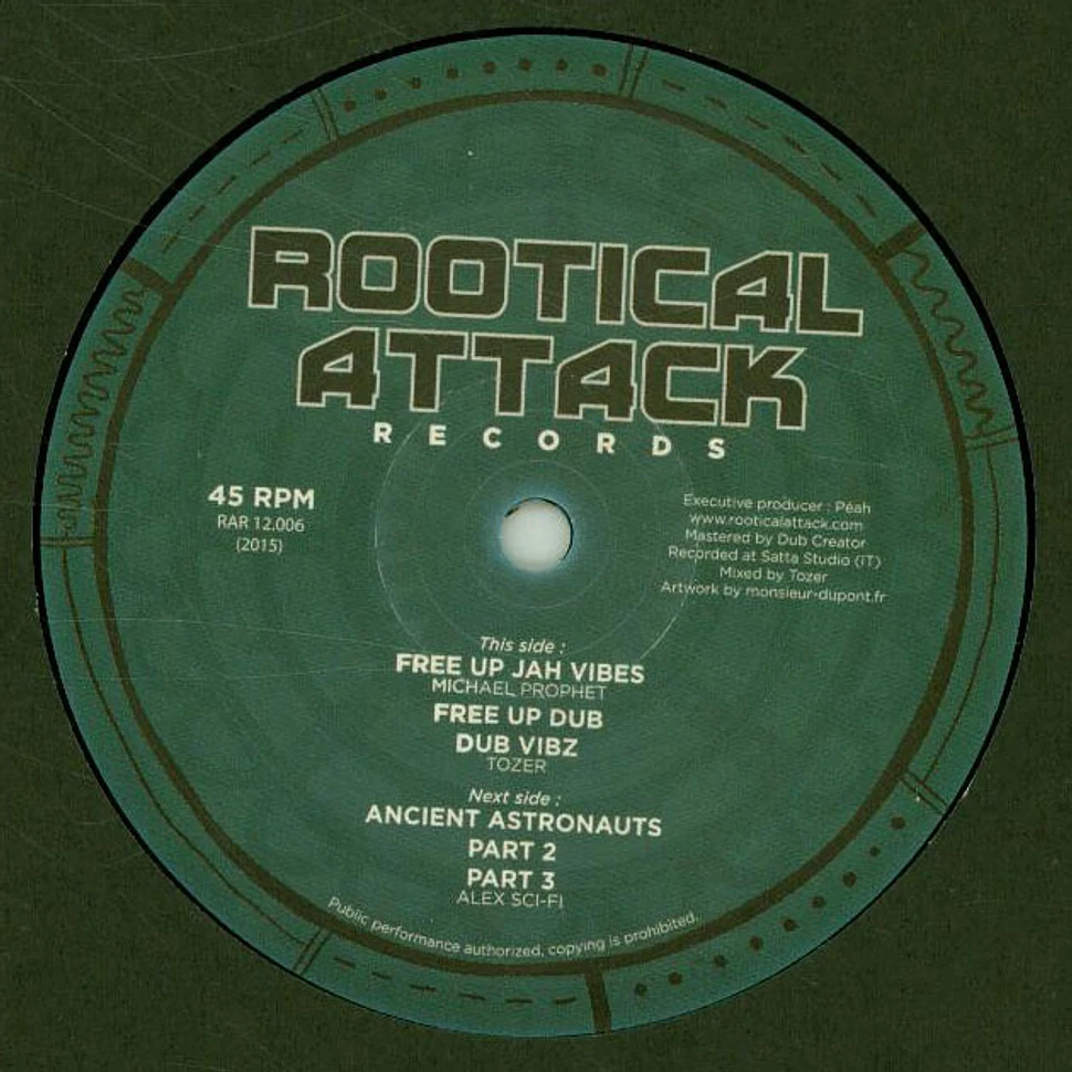 Michael Prophet, Tozer / Alex Sci-Fi - Free Up Jah Vibes, Dub, Dub Vibz / Ancient Astronauts, Part 2, Part 3