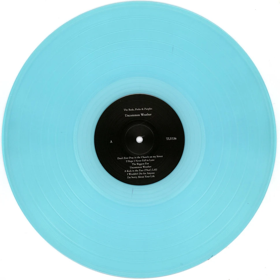 Reds, Pinks And Purples, The - Uncommon Weather Pastel Blue Vinyl Edition