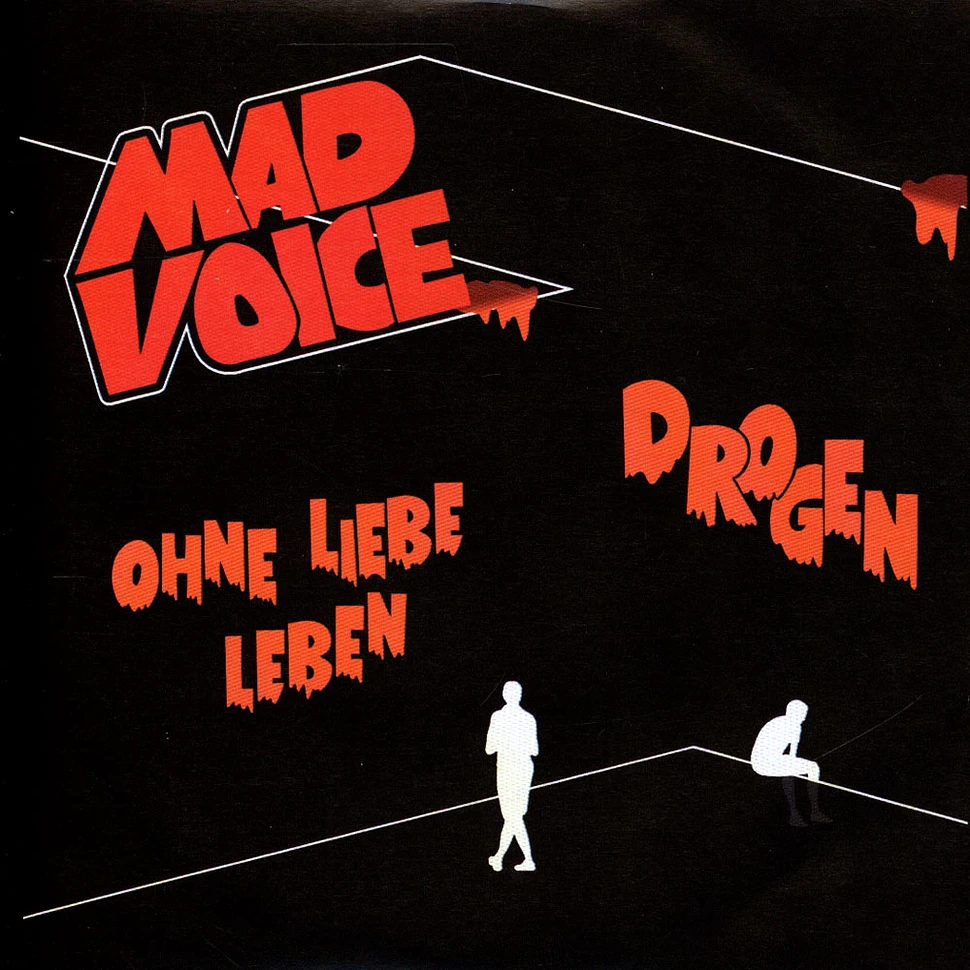 Mad Voice - Drogen / Ohne Liebe Leben
