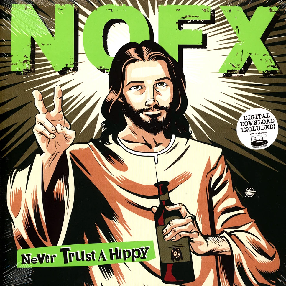 NOFX - Never Trust A Hippy