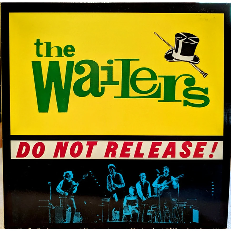 The Wailers - Do Not Release!