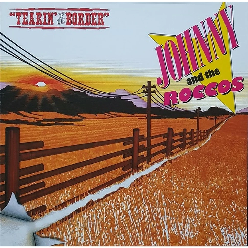 Johnny & The Roccos - Tearin' Up The Border