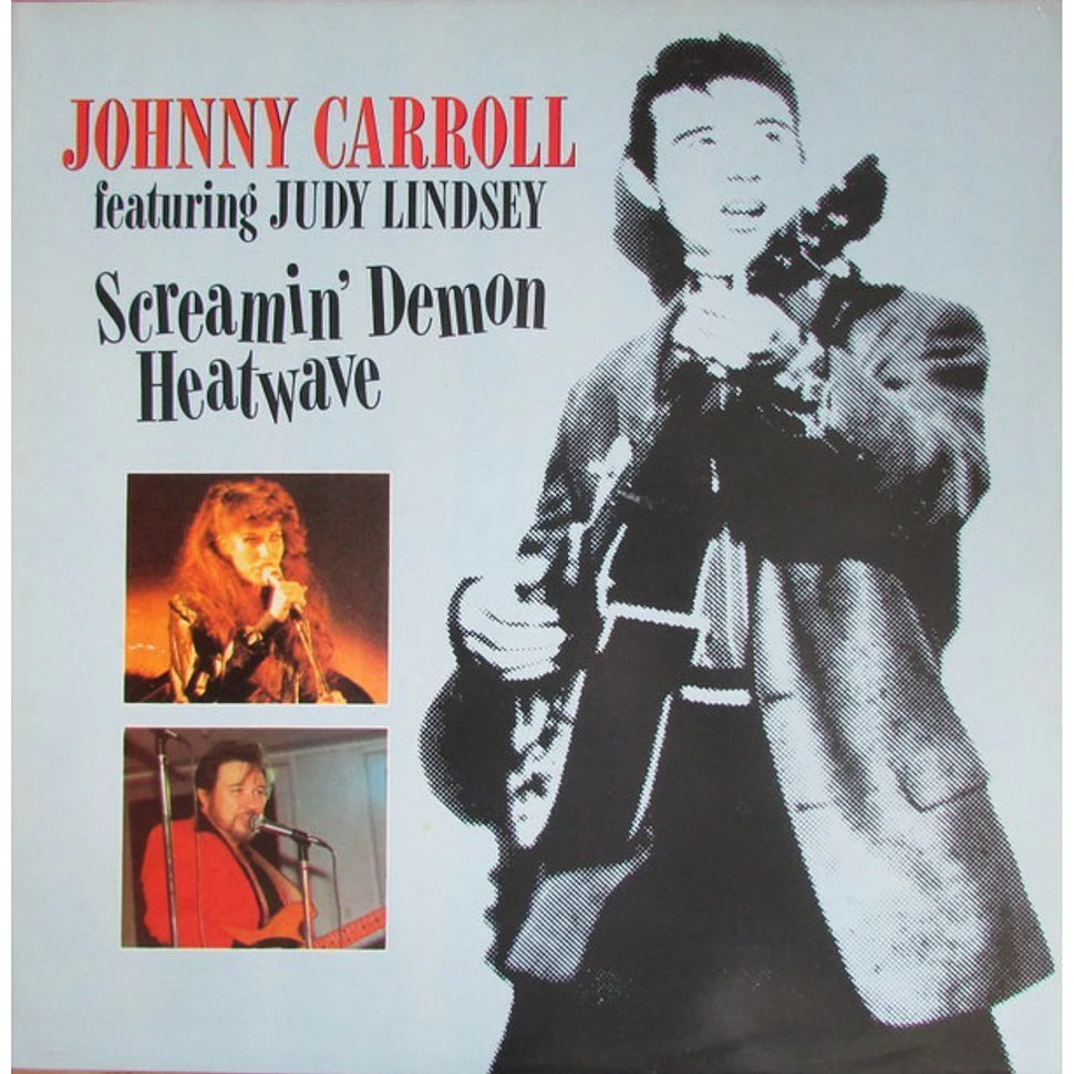 Johnny Carroll Featuring Judy Lindsey - Screamin' Demon Heatwave