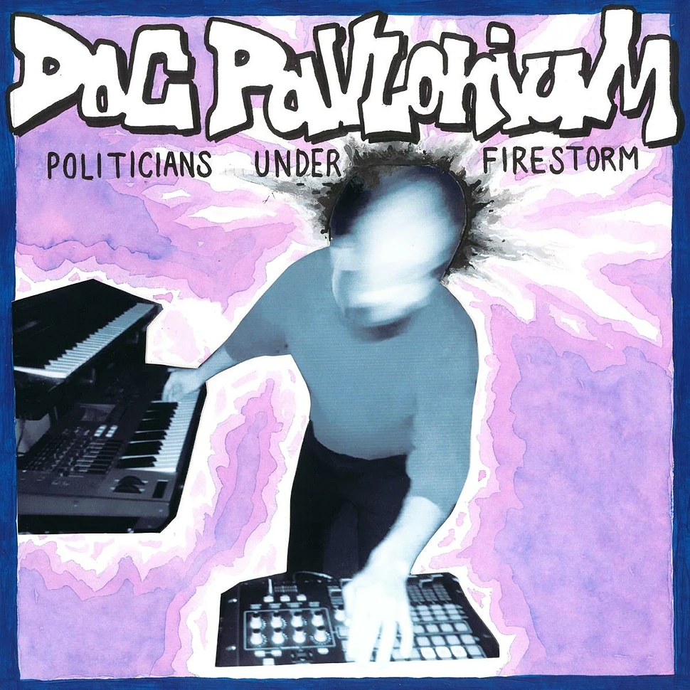 Doc Pavlonium - Politicians Under Firestorm
