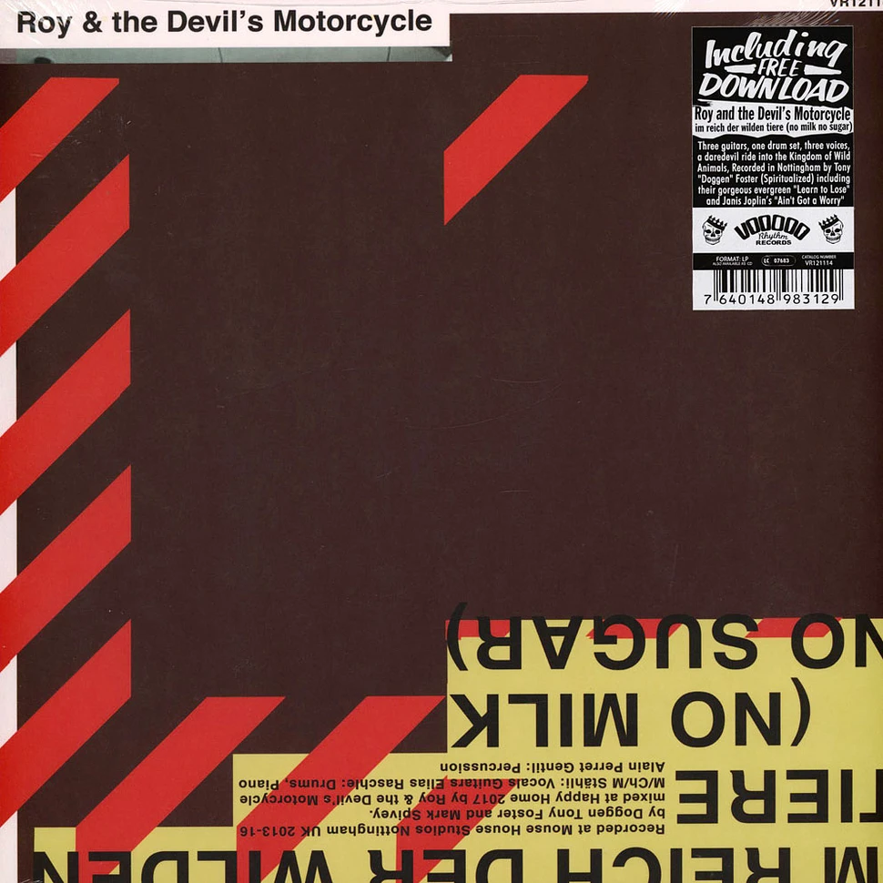 Roy & The Devil's Motorcycle - Im Reich Der Wilden Tiere (No Milk No Sugar)