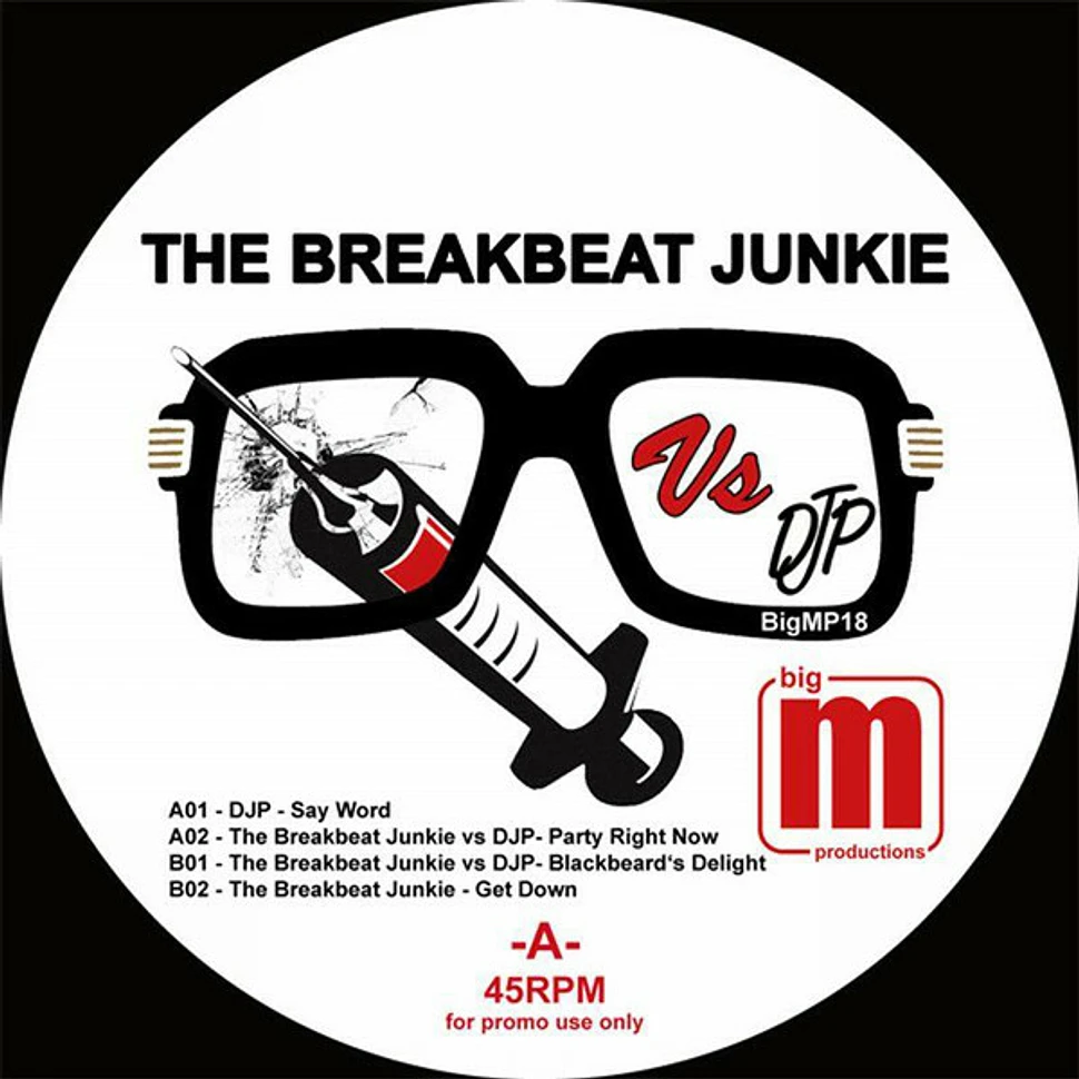 The Breakbeat Junkie vs DJP - Big M Presents