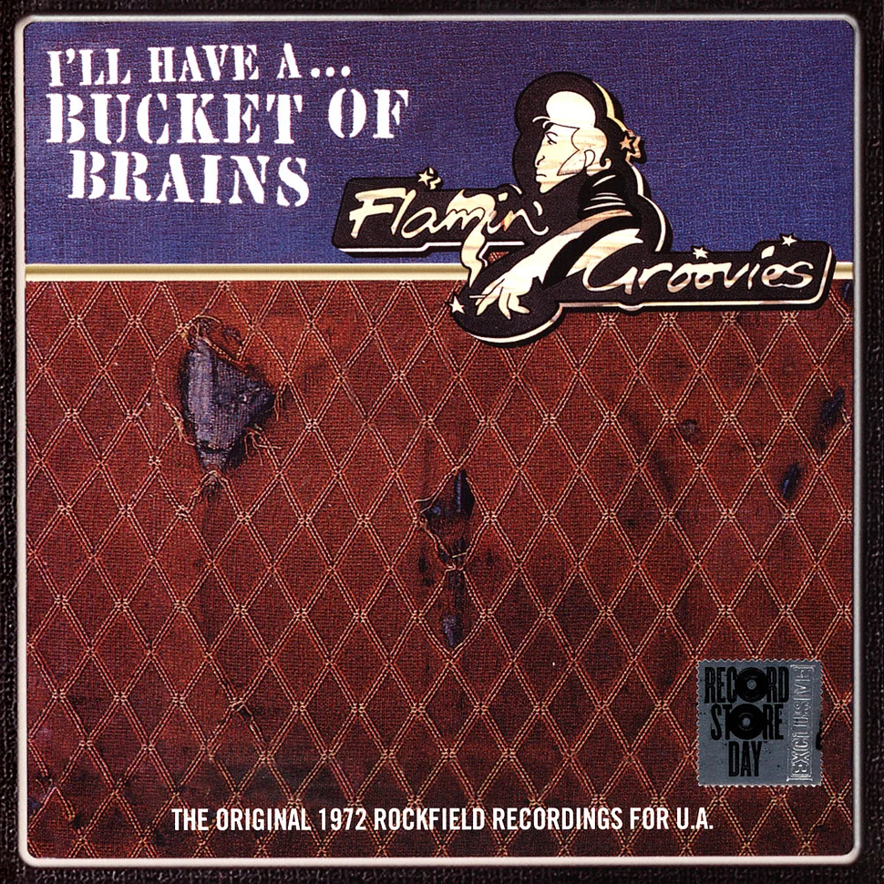 Flamin' Groovies - A Bucket Of Brains Record Store Day 2021 Edition